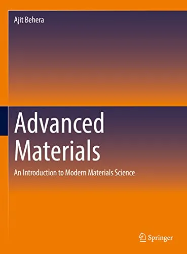 Advanced Materials An Introduction to Modern Materials Science