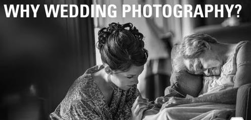 The Wedding School – Why Wedding Photography?