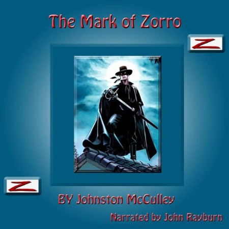 The Mark of Zorro - [AUDIOBOOK]