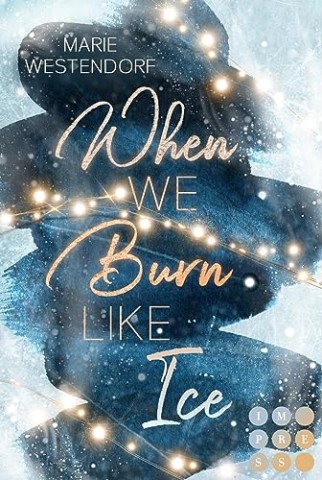 Cover: Westendorf, Marie - When We Burn Like Ice