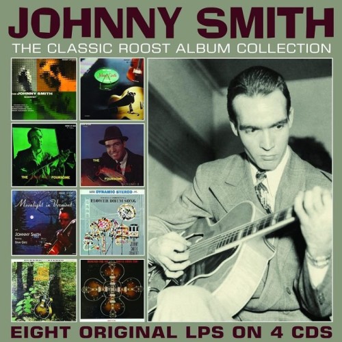 Johnny Smith - The Classic Roost Album Collection (2020) 4CD Lossless