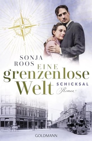 Cover: Sonja Roos - Die packende Auswanderer-Saga 2 - Eine grenzenlose Welt - Schicksal