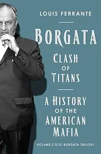 Borgata Clash of Titans A History of the American Mafia