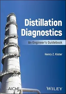 Distillation Diagnostics An Engineer's Guidebook