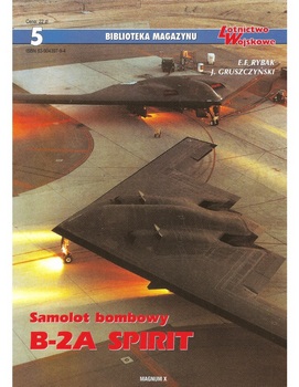 Samolot bombowy B-2A Spirit (Biblioteka Magazynu Lotnictwo Wojskowe 5)