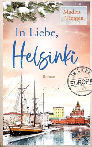 Cover: Tietgen, Madita - In Liebe, Helsinki (In Liebe, Europa)
