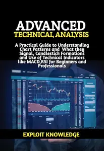 Advanced Technical Analysis A Practical Guide