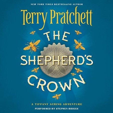 The Shepherd's Crown: The Fifth Tiffany Aching Adventure (Discworld Series #41) - [AUDIOBOOK]