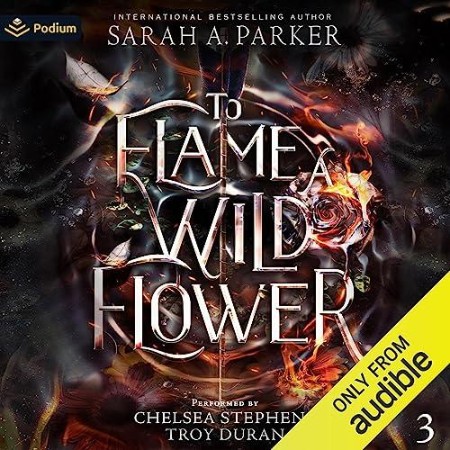 To Flame a Wild Flower - [AUDIOBOOK]