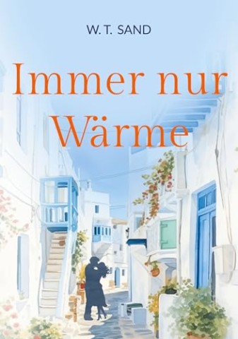 Cover: Sand, W.T. - Immer nur W&auml;rme