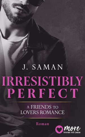 Cover: Saman, Julie - Irresistibly Yours 2 - Irresistibly Perfect