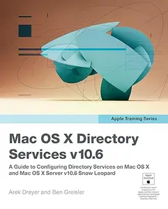 Apple Training Series Mac OS X Directory Services v10.6