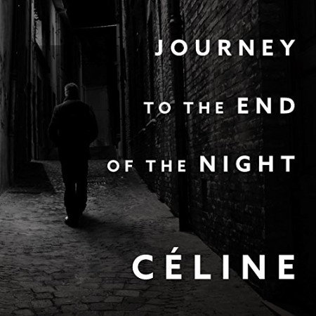 Journey to the End of the Night - [AUDIOBOOK]