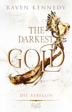 Cover: Raven Kennedy - The Darkest Gold 6 - Die Befreite