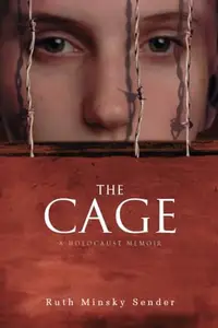 The Cage A Holocaust Memoir