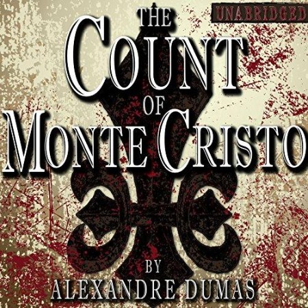 Count of Monte Cristo - [AUDIOBOOK]