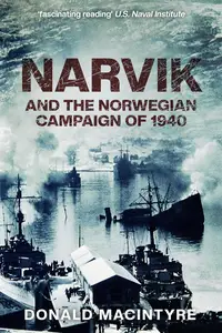 Narvik And the Norwegian Campaign of 1940