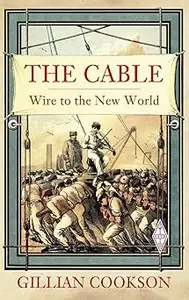 The Cable Wire to the New World