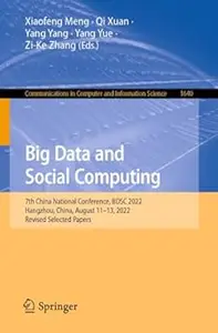 Big Data and Social Computing 7th China National Conference, BDSC 2022