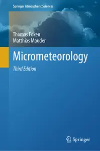 Micrometeorology (Springer Atmospheric Sciences)