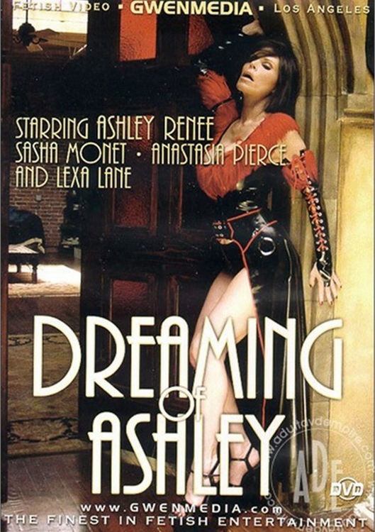 Dreaming Of Ashley : Ashley Renee, Anastasia Pierce,Sasha Monet [GwenMedia] (SD 480p)