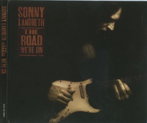 Sonny Landreth - The Road We're On (2003) Lossless