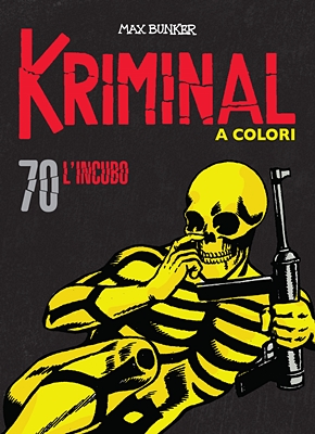 Kriminal A Colori 70 - L'incubo (RCS 2021-12)