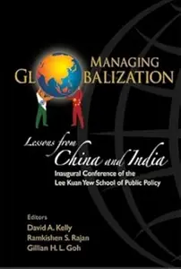 Managing Globalisation Lessons from China And India