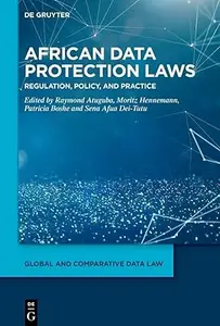 African Data Protection Laws Regulation, Policy, and Practice