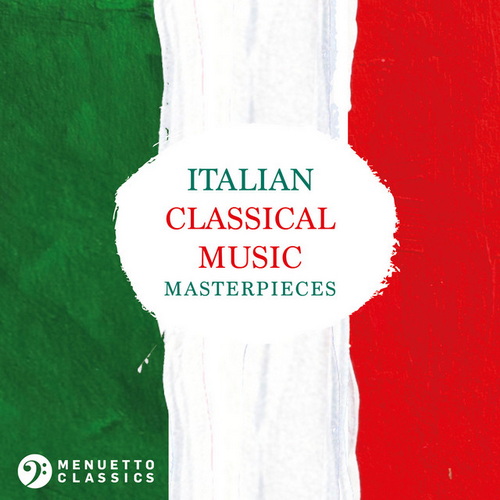 Italian Classical Music Masterpieces (2025) FLAC