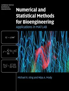 Numerical and Statistical Methods for Bioengineering Applications in MATLAB