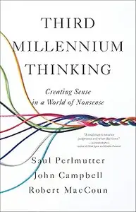 Third Millennium Thinking Creating Sense in a World of Nonsense