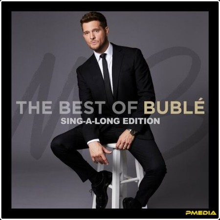 Michael Bublé - The Best of Bublé (Sing-a-Long Edition) (2025) Mp3 320kbps