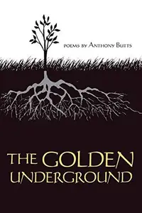 The Golden Underground Poems