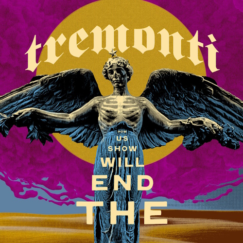 Tremonti - The End Will Show Us How (2025) [WEB Release, 24bit/44.1kHz] FLAC