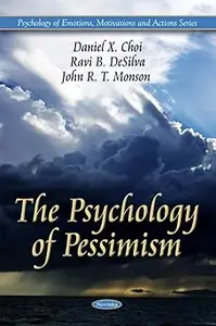 The Psychology of Pessimism