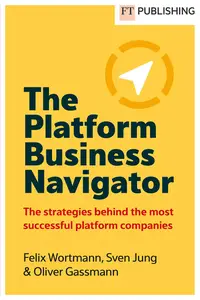 Gassmann The Platform Business Navigator