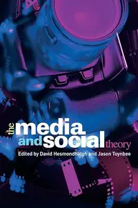 The Media and Social Theory (CRESC)