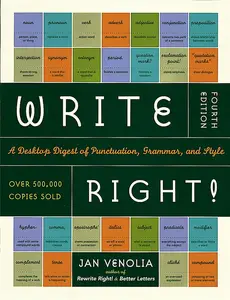 Write Right! A Desktop Digest of Punctuation, Grammar, and Style