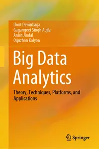 Big Data Analytics Theory, Techniques, Platforms, and Applications (SpringerBriefs in Applied Sciences and Technology)