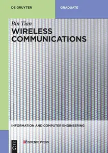 Wireless Communications (Information and Computer Engineering, 9)