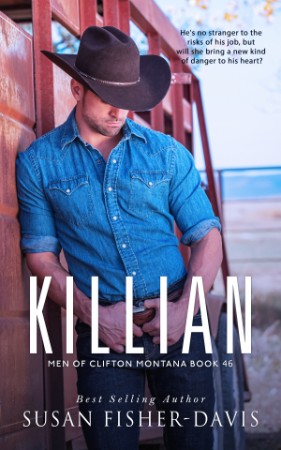 Killian Men of Clifton, Montana Book 46 - Susan Fisher-Davis