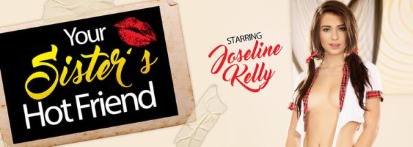 Your Sisters Hot Friend: Joseline Kelly [VRBangers] (UltraHD/2K 1920p)