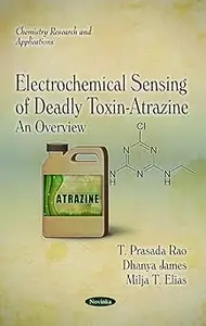 Electrochemical Sensing of Deadly Toxin–Atrazine An Overview