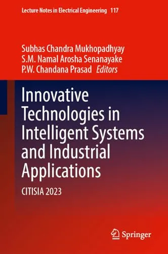 Innovative Technologies in Intelligent Systems and Industrial Applications CITISIA 2023