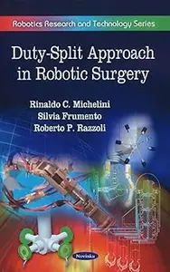 Duty–Split Approach in Robotic Surgery