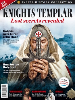 Knights Templar Lost Secrets Revealed (Inside History Collection)