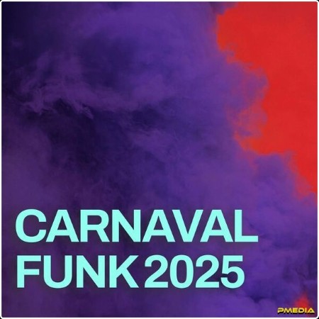 Various Artists - Carnaval Funk 2025 (2025) Mp3 320kbps