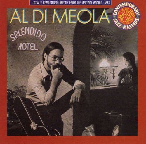 Al Di Meola - Splendido Hotel (1980)(1990) Lossless