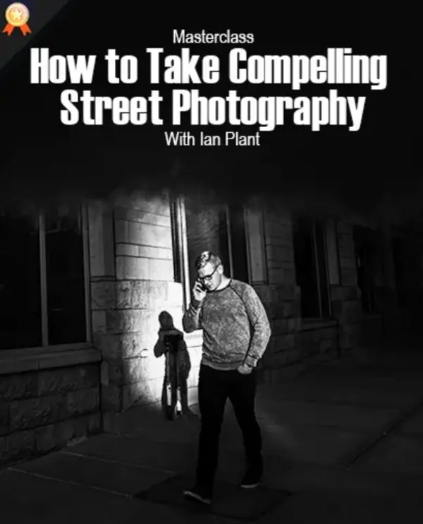 PhotoWhoa – Masterclass: How to Take Compelling Street Photography